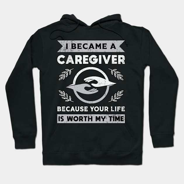 I Became A Caregiver Caregivers Nurse Nursing Care Hoodie by T-Shirt.CONCEPTS